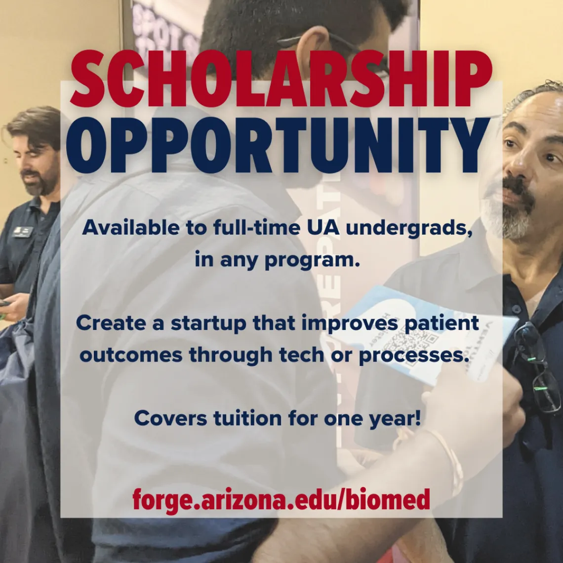 Scholarship Opportunity: Available to full-time UA undergraduates in any program. Create a startup that improves patient outcomes through tech or processes. Covers tuition for one year! 