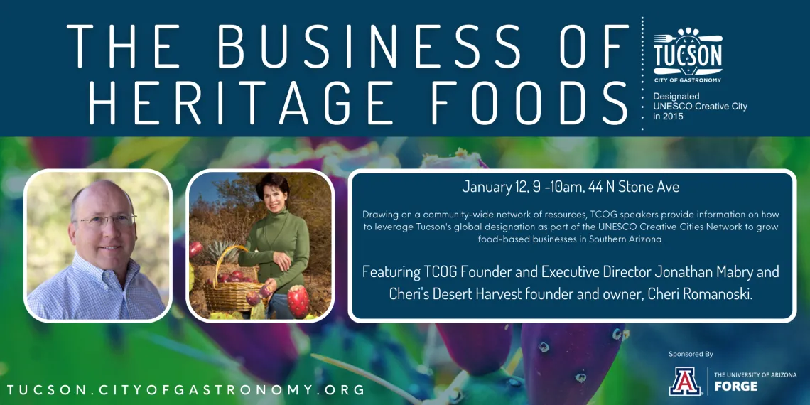 The Business of Heritage Food. Thu, January 12, 2023, 9:00 AM – 10:00 AM MST