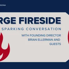 FORGE Fireside sparking conversation with Brian Ellerman and guests, image of flames, picture of brian ellerman